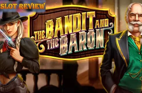 The Bandit and the Baron